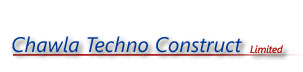 Chawla Techno Construct LTD.